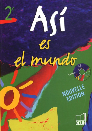 Reynald Montaigu et Elisabeth Mazoyer - Espagnol 2e Asi es el mundo - Livre de l'élève. 1 CD audio