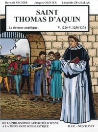 Reynald Secher et Jacques Olivier - Saint Thomas d'Aquin - V. 1226-v. 1250/1274.