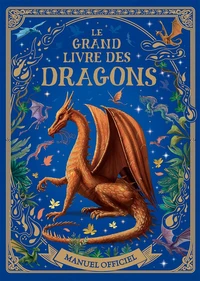 Le grand livre des dragons - Manuel officiel