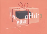 C'Est Pour Offrir ?