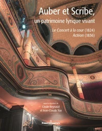 Auber et Scribe, un patrimoine lyrique vivant