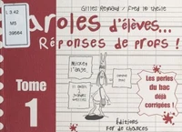 Paroles d'élèves... Réponses de profs ! Tome 1