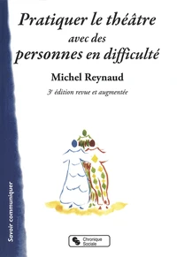 Pratiquer le théâtre avec des personnes en difficulté