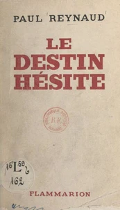 Le destin hésite