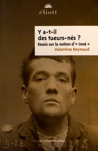 Y a-t-il des tueurs-nés ?