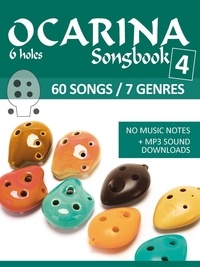 Téléchargement gratuit d'ebook d'échantillon 6-Hole Ocarina Songbook - 4 - 60 Songs / 7 Genres 9798215172520 par Reynhard Boegl, Bettina Schipp