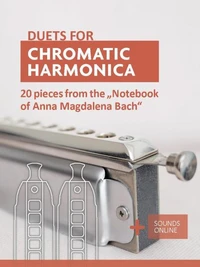 Duets for Chromatic Harmonica - 20 Pieces From the "Notebook of Anna Magdalena Bach"