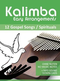 Kalimba Easy Arrangements - 12 Gospel Songs / Spirituals
