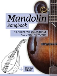  Reynhard Boegl et  Bettina Schipp - Mandolin Songbook - 33 Childrens Songs From All Over The World.