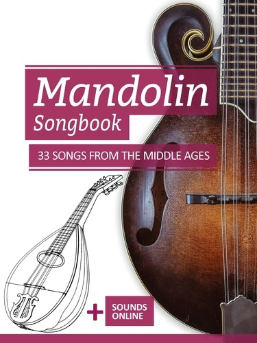  Reynhard Boegl et  Bettina Schipp - Mandolin Songbook - 33 Songs from the Middle Ages.