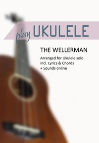 Play Ukulele - "The Wellerman" - Arranged for Ukulele solo - incl. Lyrics &amp; Chords + Sounds online