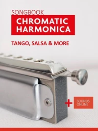 Songbook Chromatic Harmonica - Tango, Salsa &amp; more