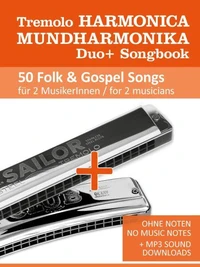 Tremolo Harmonica Duo+ Songbook - 50 Folk &amp; Gospel Songs for 2 Musicians