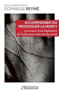 Accompagner ou provoquer la mort ?