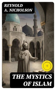 The Mystics of Islam