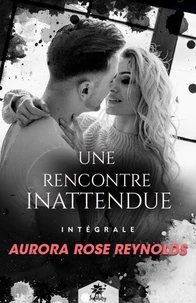 Une rencontre inattendue - L'intégrale