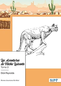 Les aventures de Flèche Luisante Tome 3
