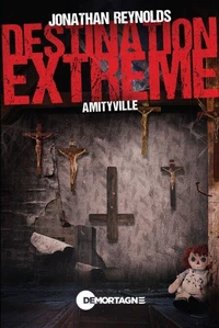 Destination extrême - Amityville