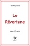 Reyvialles b. De et  Boucheix - Le Rêverisme - Manifeste.