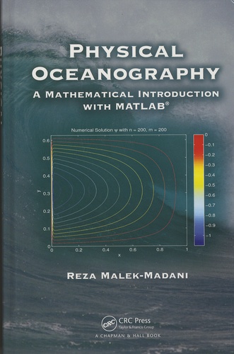 Reza Malek-Madani - Physical Oceanography - A Mathematical Introduction with MATLAB.