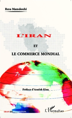 Reza Mamdouhi - L'Iran et le commerce mondial.