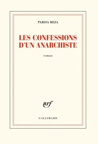 Les confessions d’un anarchiste