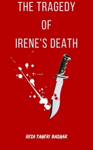  Reza Taheribashar - The Tragedy Of Irene's Death.