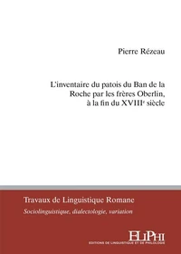 L'inventaire du patois du Ban de la Roche par les frères Oberlin à la fin du XVIIIe siècle
