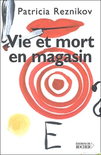 Vie et mort en magasin