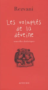 Les voluptés de la déveine