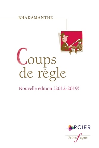  Rhadamanthe - Coups de règle - Nouvelle édition (2012-2019).