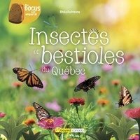 Rhéa Dufresne et Florence Sabatier - Insectes et bestioles du Québec.