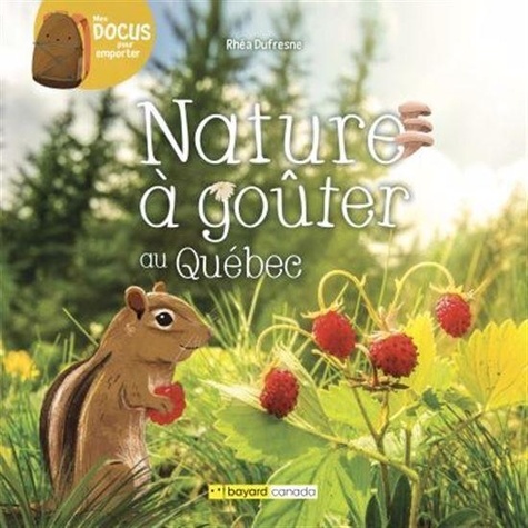 Rhéa Dufresne - Nature à goûter au Québec.