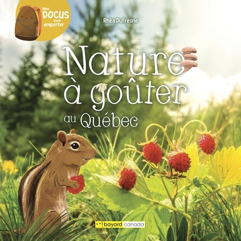 Rhéa Dufresne et Florence Sabatier - Nature à goûter au Québec.