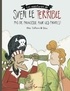 Rhéa Dufresne et  Orbie - Sven le terrible dans Pas de princesse pour les pirates.
