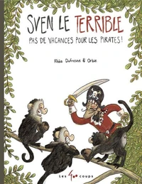 Pas de vacances pour les pirates !