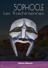  Sophocle - Les Trachiniennes.