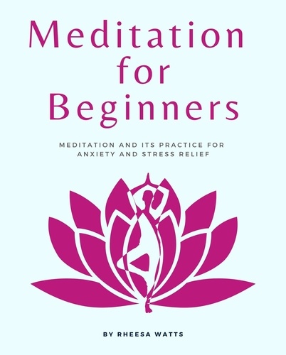  Rheesa Watts - Meditation For Beginners - Mindfulness and Meditation.
