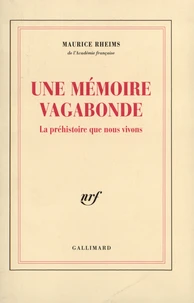 Une mémoire vagabonde