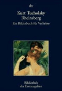 Rheinsberg - Ein Bilderbuch für Verliebte Berlin 1912.