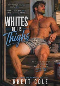 Whites of his Thighs