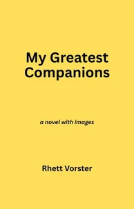 My Greatest Companions