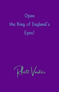 Open the King of England's Eyes!