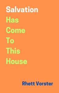 Salvation Has Come To This House