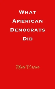 What American Democrats Did