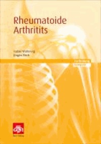 Rheumatoide Arthritis - Fortbildung kompakt.
