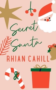 Rhian Cahill - Secret Santa - Holiday Love, #4.