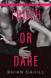 Rhian Cahill - Truth or Dare - Party Games.