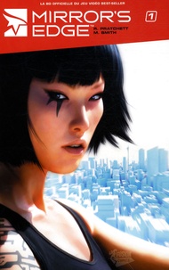 Rhianna Pratchett et Matthew Dow Smith - Mirror's edge Tome 1 : .