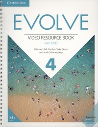 Rhiannon Ball et Carolyn Clarke Flores - Evolve 4 B1 - Video Resource Book. 1 DVD